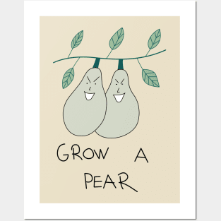 Grow a pear Posters and Art